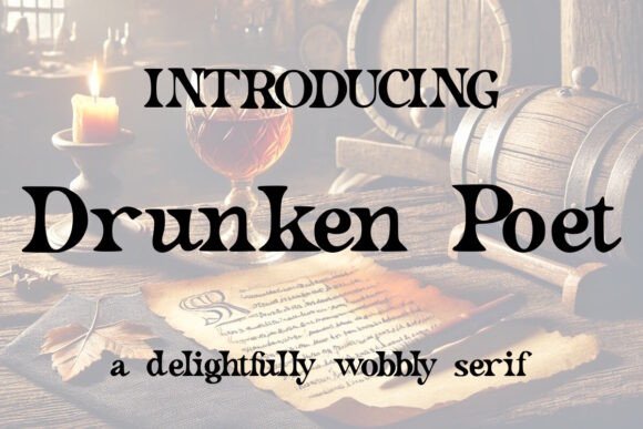 Drunken Poet: A Font with Character