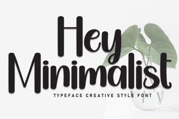 Hey Minimalist: A Stylish Script Font